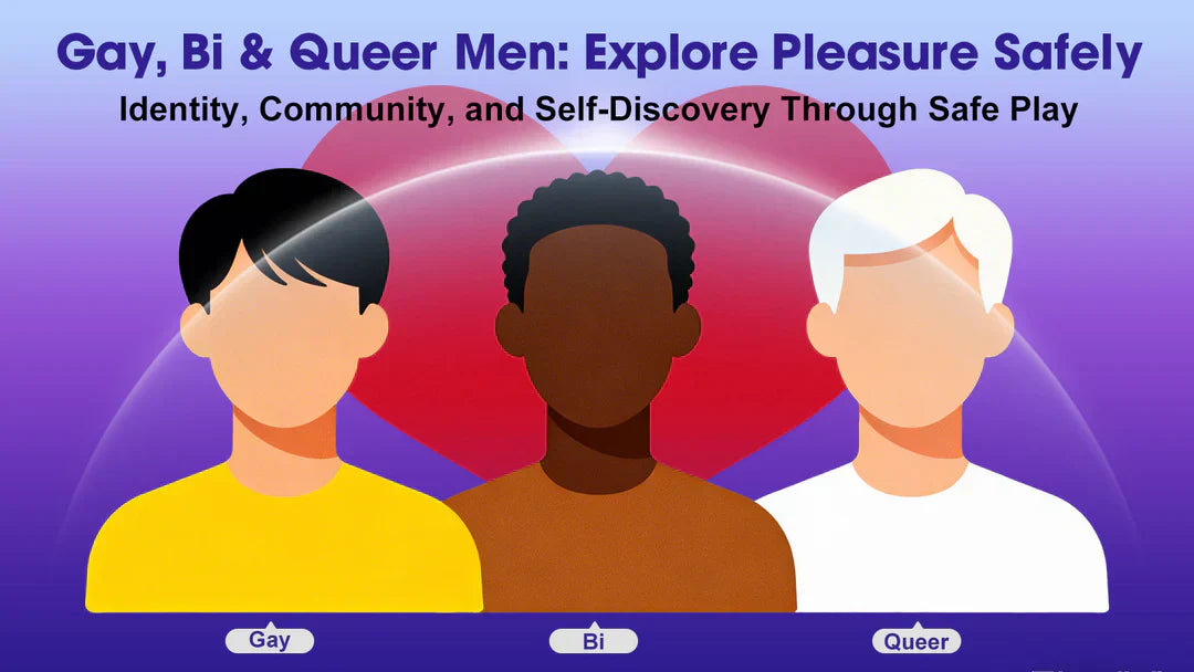 Three diverse male avatars in front of a red heart, labeled Gay, Bi, and Queer, with text on safe pleasure and identity.